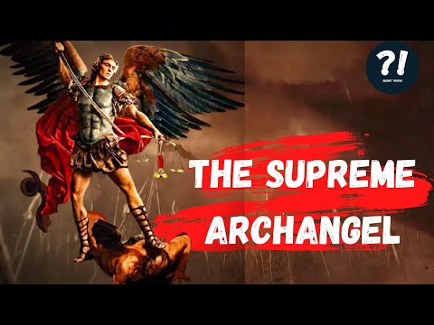 Archangel Michael  The True Story of the Supreme Archangel!
