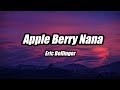 Eric Bellinger - Apple Berry Nana (Lyrics)