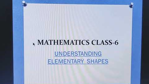 Class 6 Maths Ch-Understanding Elementary Shapes. Video 5