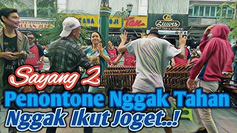 SAYANG 2 I Penontonnya nggak tahan nggak ikut goyang I angklung Carehal I Malioboro