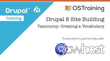 Drupal 8 Site Building, Lesson 12: Taxonomy and Creating a Vocabulary