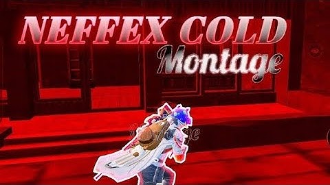 NEFFEX—Cold || PuBg ||  MoNtAgE ||SAMSUNG A3,A5,A6,A7,J5,J7,S5,S6,S7,S9,A10,A20,A30,A50,A70