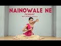 Nainowale ne  choreography by tanvi  padmaavat  deepika padukone  shahid kapoor  ranveer singh