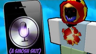 SIRI TRIED TO KILL ME! : ROBLOX EDITION (SMOSH SKIT)