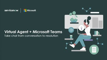 ServiceNow in Microsoft Teams - All Things Teams in Government 2/11/22 call