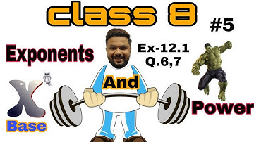 class 8 maths chapter 12 exponents and power exercise 12.1 Q. 6,7 | NCERT solutions mathematics