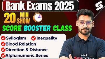 Reasoning for Banking Exam 2025 | Syllogism/ Inequality/ Alphanumeric Series/ Direction |By Shashank