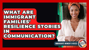 What Are Immigrant Families