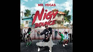Nigy Bounce- Mr Vegas
