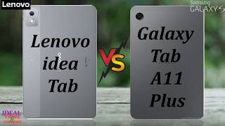 Lenovo Idea Tab vs samsung Tab A11+ - Which Tablet Wins?