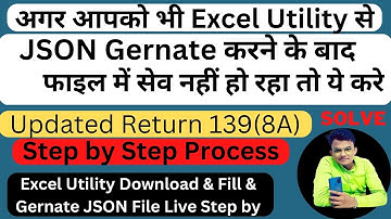 What to do JSON File Not Generated from excel utility | JSON File Upload Error | In Updated Return