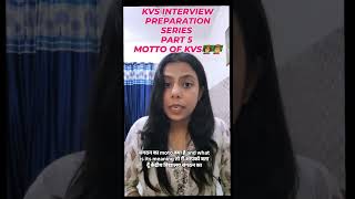 Interview series Motto of KVS #kvsprt #interview #kvsinterviewexperience #kvsinterviewpreparation