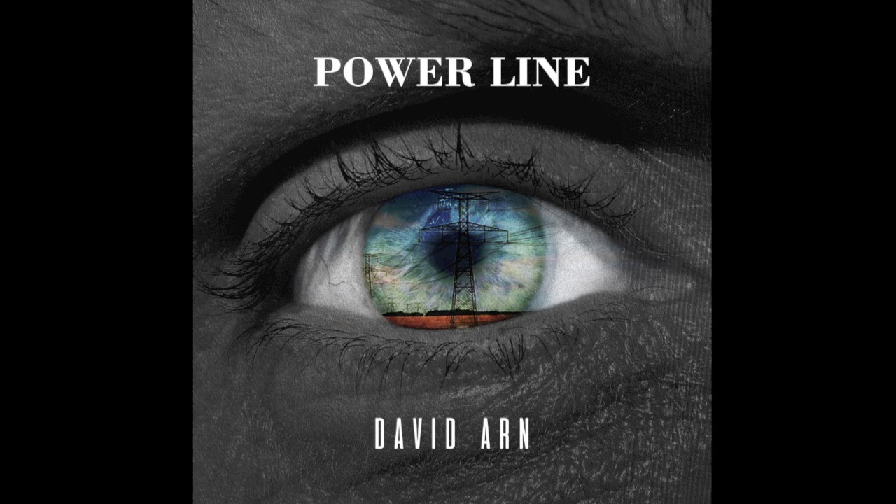David Arn--"POWER LINE" (Official Audio)