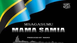 Msaga sumu_MAMA SAMIA
official audio