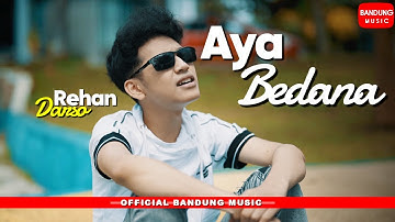 AYA BEDANA - REHAN DARSO | OFFICIAL CLIP BM