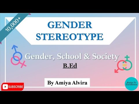 What is Gender Stereotypes?| It&rsquo;s Impact | How to deal with Gender Stereotypes | Amiya Alvira