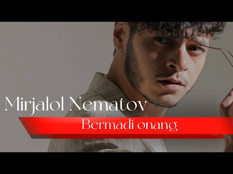 Mirjalol Nematov - Bermadi Onang Premyera