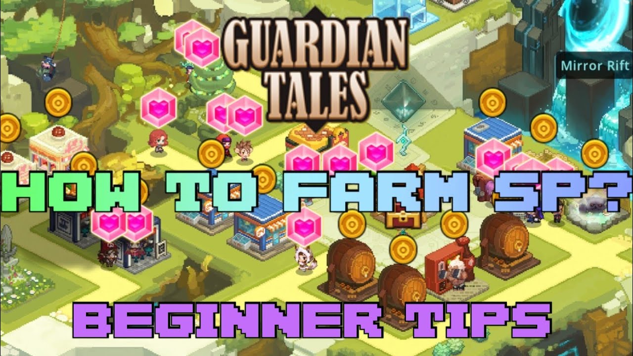 Guardian Tales How To Farm Sp? Sky garden? Inn? Hero statue Square? YouTube