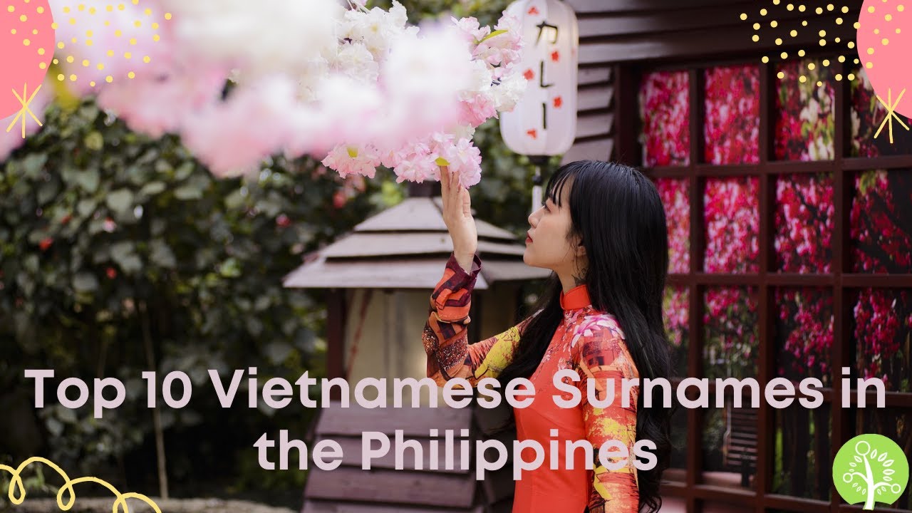 top-10-surnames-vietnamese-surnames-in-the-philippines-youtube