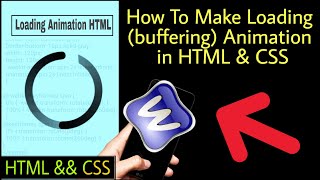 How to Make Loading (Buffering) Animation using HTML & CSS || Mrdarktutorial || 2019