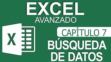 Curso Excel Avanzado - Capitulo 7 - Búsqueda de Datos
