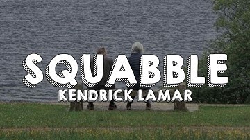 Kendrick Lamar - Squabble Up (Lyrics)