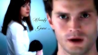 Christian And Ana ~ Already Gone