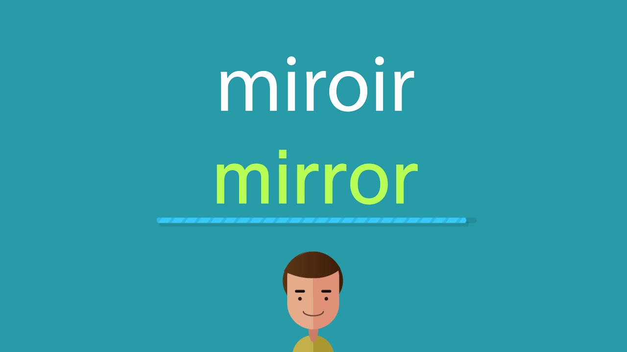 Comment dire miroir en anglais - YouTube