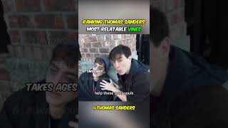 Dangerously Relatable Thomas Sanders Vines