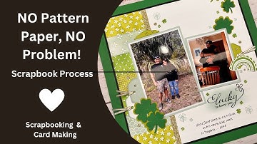 Stamping Scrapbook Layout Ideas | NO Pattern Paper, NO Problem | All Cardstock Layout Process