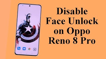How to Disable Face Unlock on Oppo Reno 8 Pro