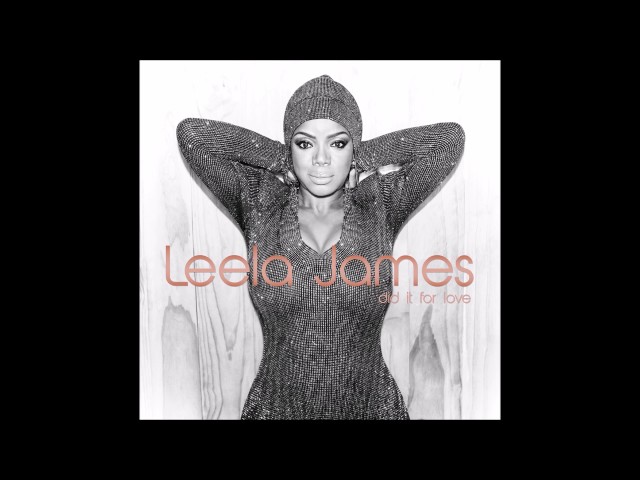 leela james - did it for love