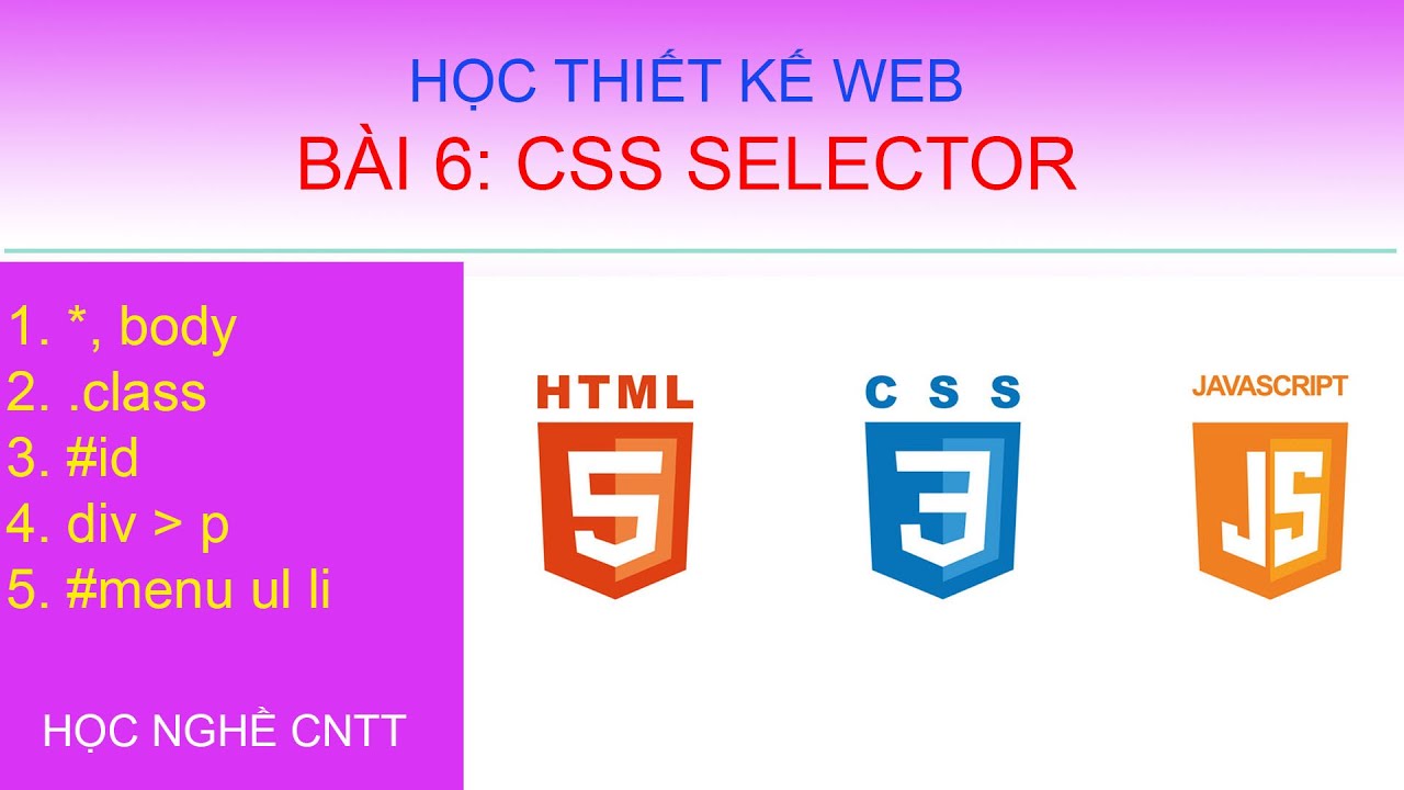 Học HTML5 và CSS3 | CSS Selectors cơ bản | Học nghề CNTT - YouTube