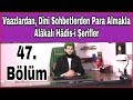 Vaazlardan,Sohbetlerden Para Almakla Alakalı Hadisi şerifler