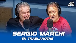 Traslanoche con Sergio Marchi