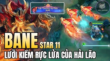 BANE MLBB - GAMEPLAY MÙA 38 | PHIÊN BẢN STAR NHƯNG CHẤT KHÔNG KÉM EPIC! - BANE HOÁ THÂN LÀM HOẢ LÃO!