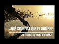 ¿Qué significa que el hombre sea hecho a imagen y semejanza de Dios?