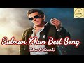 Salman khan best lofi song 2023 slow  reverb
