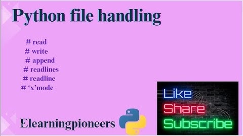 35. Python file handling #read #write #append #readlines #readline #xmode