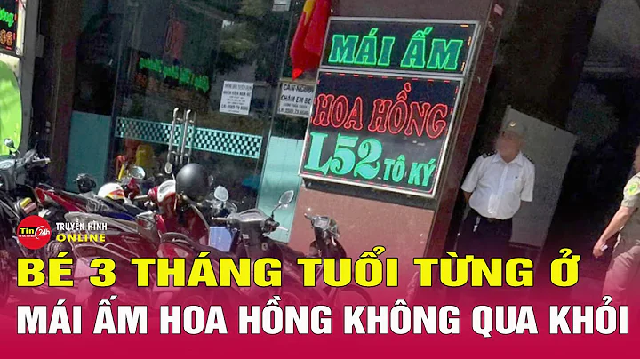 Nguyên nhân khiến bé 3 tháng tuổi từng ở Mái ấm Hoa Hồng không qua khỏi? | Tin24h