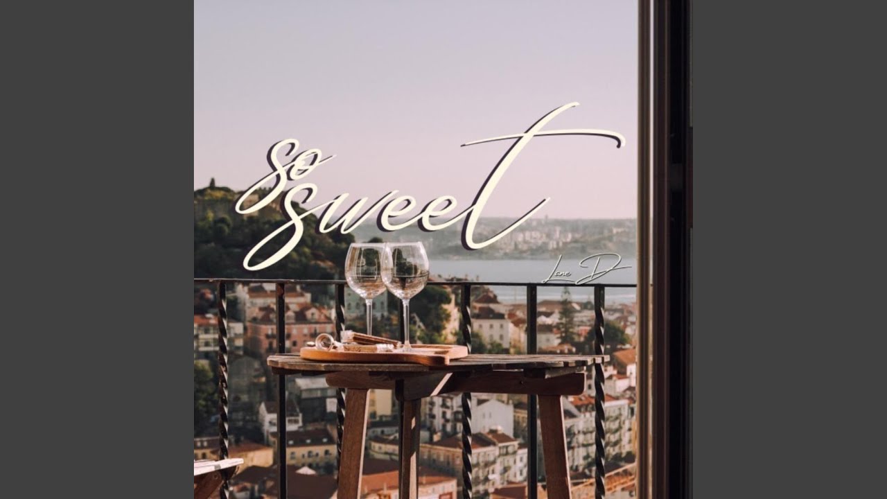 Watch So Sweet on YouTube Watch So Sweet on YouTube