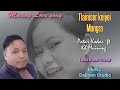 Tlainiser Keiyei Mangra Patar Kodar Kh Muining Lyrics Tune Y Medar Music Dailhim Studio Tlainiser Keiyei Mangra Patar Kodar Kh Muining Lyrics Tune Y Medar Music Dailhim Studio