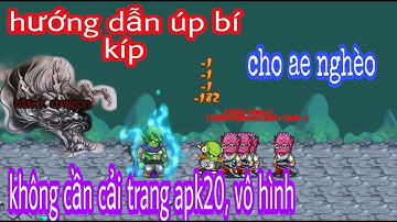 Hướng dẫn cách úp bí kiếp 2019 || hướng dẫn úp cải trang yadar k cần cải trang apk20 và vô hình