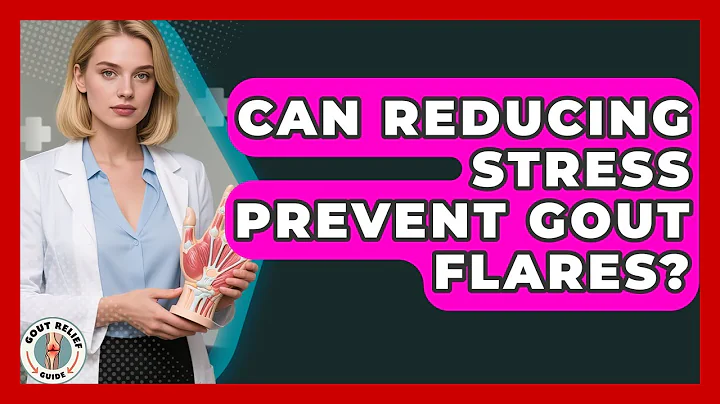 Can Reducing Stress Prevent Gout Flares? - Gout Relief Guide