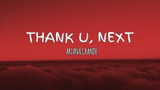 Ariana Grande - thank u, next (Lyrics)