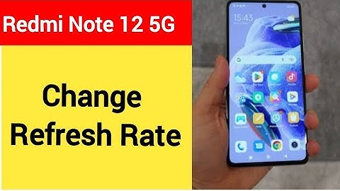 How to change refresh rate, redmi Note 12 5G refresh rate change kaise karen