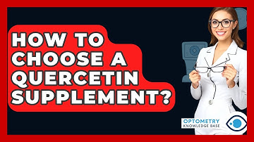 How To Choose A Quercetin Supplement? - Optometry Knowledge Base