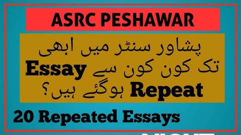 ASRC PESHAWAR ESSAY WRITING TOPICS | PMA 151 L/C PESHAWAR CENTEr ESSAY REPEATED TOPICS | PMA ESSAY |