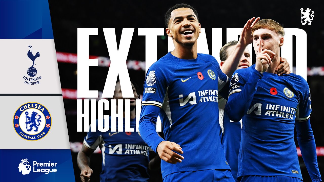 Tottenham 1-4 Chelsea | Highlights - EXTENDED | Premier League 2023/24