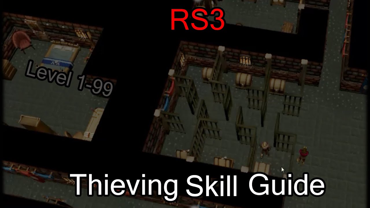 RS3 Thieving Skill Guide 199 2022 🔑 YouTube